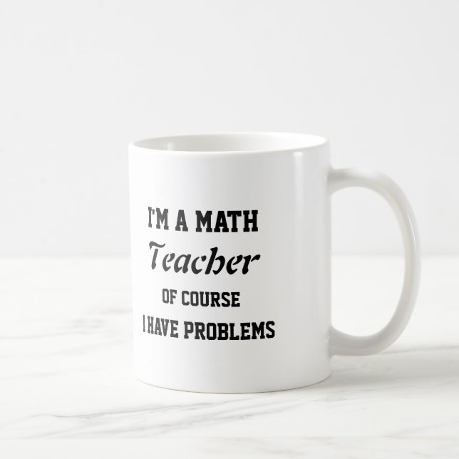 Kundengerechter Mathe-Lehrer Tasse (Rechts)