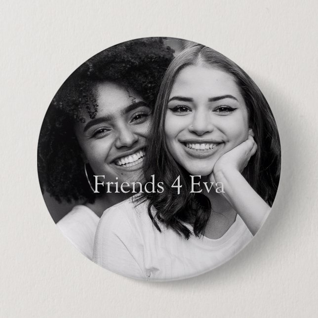 Kundenspezifische Foto-Freunde 4 Eva Button (Vorderseite)
