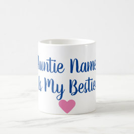 Kundenspezifische Tante Is My Bestie Mug Kaffeetasse