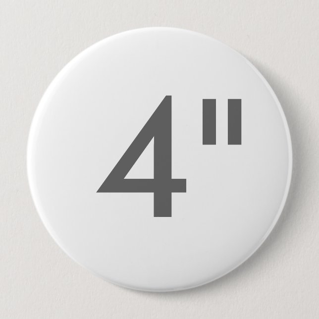 Kundenspezifischer Druck 4" enorme runde Button (Vorderseite)