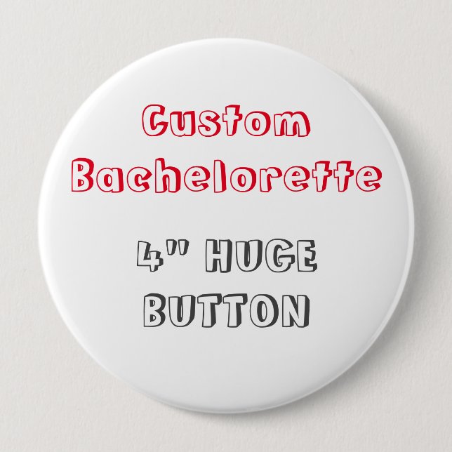 Kundenspezifisches Bachelorette 4" leerer Button (Vorderseite)