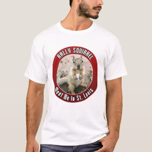 Kundgebung Eichhörnchen - Treffen Sie mich in Loui T-Shirt
