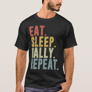 Kundgebung im Schlaf wiederholen Kundgebung Fahren T-Shirt