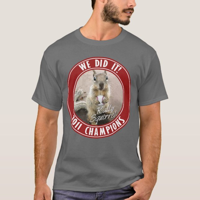 Kundgebungs-Eichhörnchen - wir taten es! T-Shirt (Vorderseite)