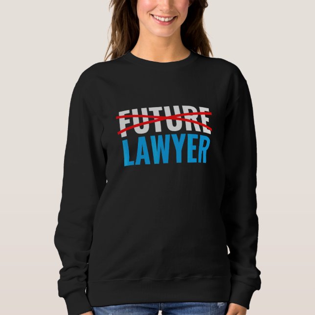 Künftige Anwaltskanzlei Sweatshirt (Vorderseite)