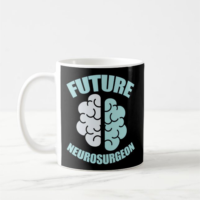 Künftige Neurochirurg-Hirn-Operation Neurosci Kaffeetasse (Links)