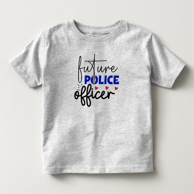 Künftige Polizeibehörde Kleinkind-T - Shirt (Vorderseite)