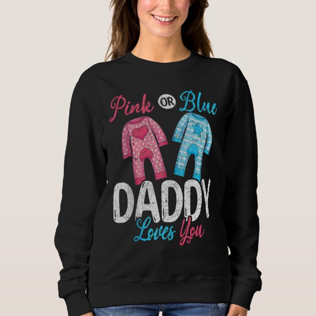 Künftige Vater Rosa oder Blue Daddy Lieben Sie Ges Sweatshirt (Vorderseite)