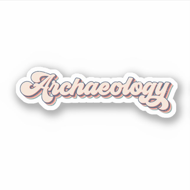 Künftiger Archäologe, Archäologisches Sprichwort Aufkleber (Vorderseite)