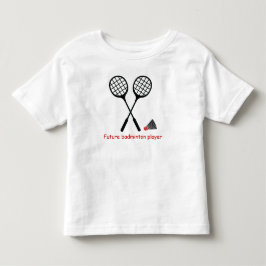 Künftiger Badminton-Spieler, Schläger und Shuttles Kleinkind T-shirt