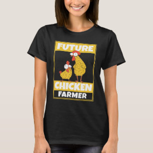 Künftiger Bauer im Hühneranbau Landleben T-Shirt