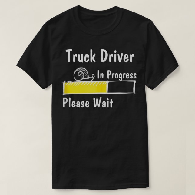 Künftiger LKW-Fahrer Bitte warten T-Shirt (Design vorne)