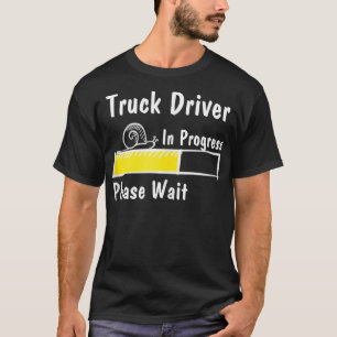 Künftiger LKW-Fahrer Bitte warten T-Shirt