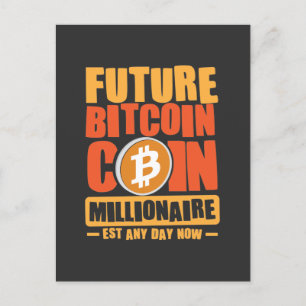 Künftiger Millionär von BITCOIN, jeden Tag Postkarte