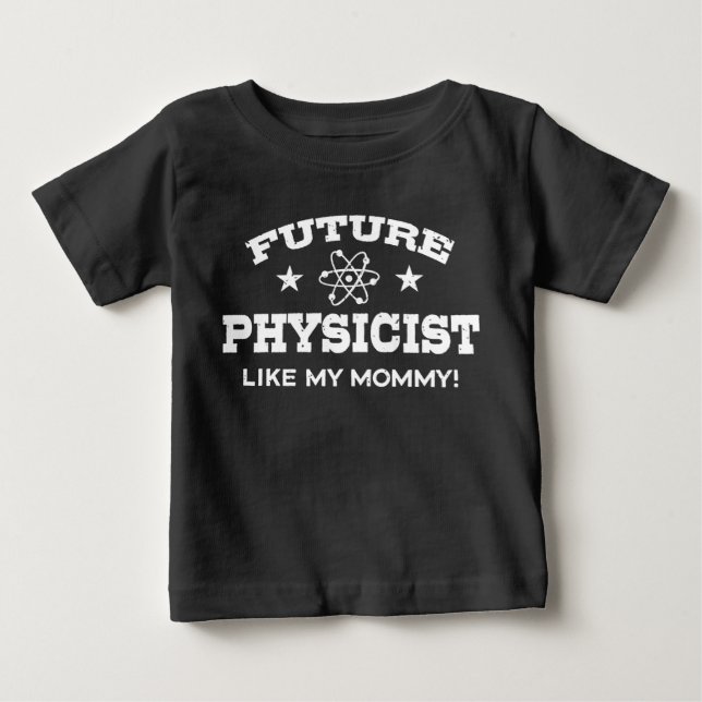Künftiger Physiker wie meine Mama Baby T-shirt (Vorderseite)