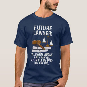 Künftiger Rechtsanwalt I streitet bereits Anwalt T-Shirt