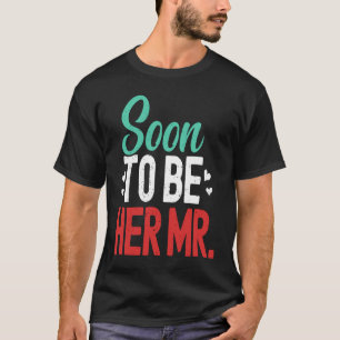 Künftiges Ehemann bald Mr. Verlobt Verlobte Engage T-Shirt