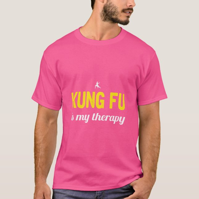 Kung Fu ist meine Therapie Kung Fu T-Shirt (Vorderseite)