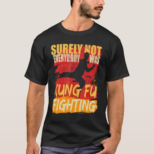 Kung Fu Kämpfen Spaß Quote Martial Trainer Kampf T-Shirt (Vorderseite)