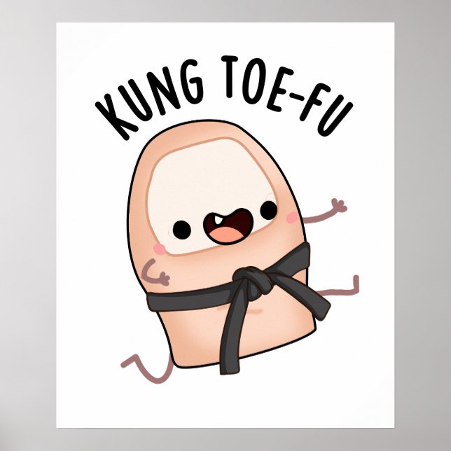 Kung Toe-fu Funny Big Toe Pun Poster (Vorne)