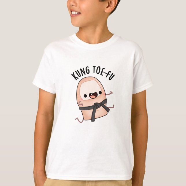 Kung Toe-fu Funny Big Toe Pun T-Shirt (Vorderseite)