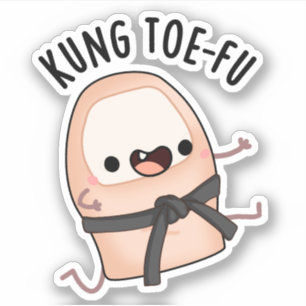 Kung Toe-fu Funny Big Toe Puns Aufkleber
