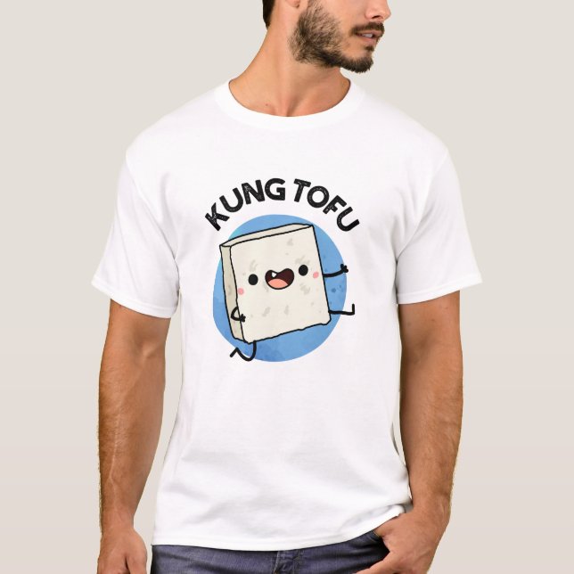 Kung Tofu Funny Kungfu Tofu Pun T-Shirt (Vorderseite)