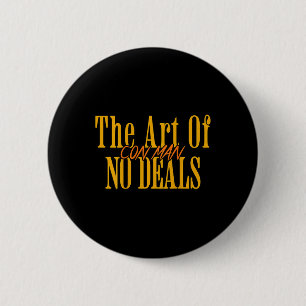 Kunst des Nicht-Geschäfts Betrüger Pun Fake Trump Button