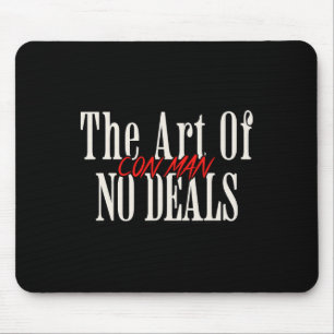 Kunst des Nicht-Geschäfts Betrüger Pun Fake Trump  Mousepad