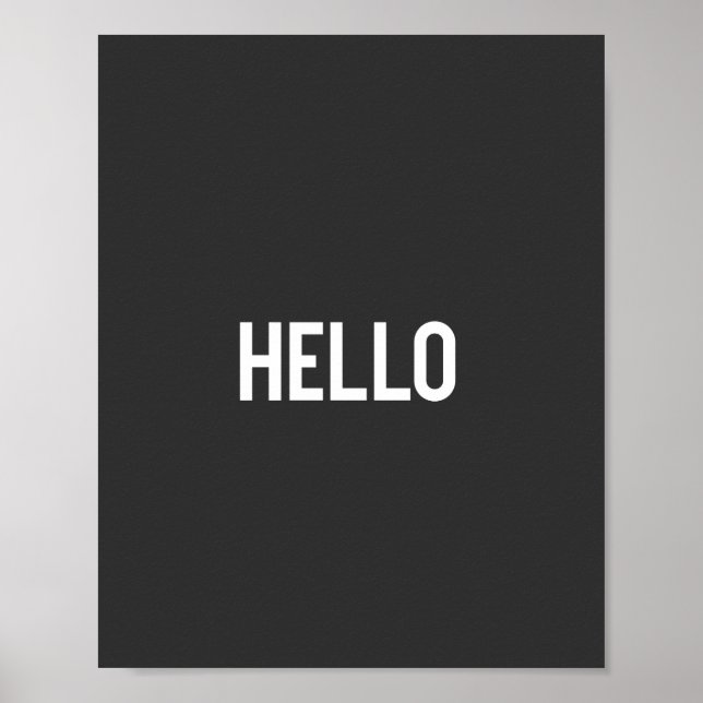 Kunst-Design in Schwarz und Weiß - Word - HELLO Poster (Vorne)