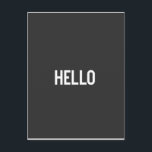 Kunst-Design in Schwarz und Weiß - Word - HELLO Postkarte<br><div class="desc">Say Hello in style mit dieser Schwarz-Weiß-Word-Art Typografy Design - HELLO Postcard</div>