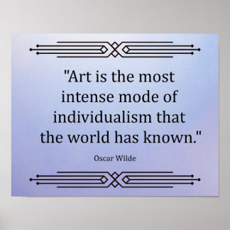 "Kunst ist die intensivste Form des Individualismu Poster