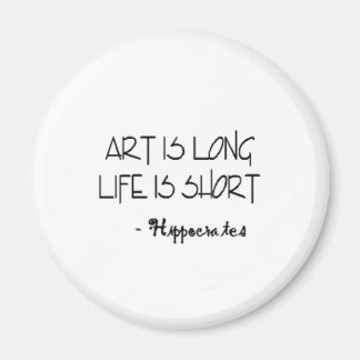 Kunst ist lange Lebenszeit Kurzer HIPPOKRATES Zita Magnet