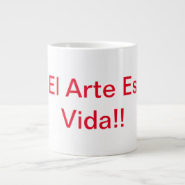 Kunst ist Leben Spezialtasse Jumbo-Tasse