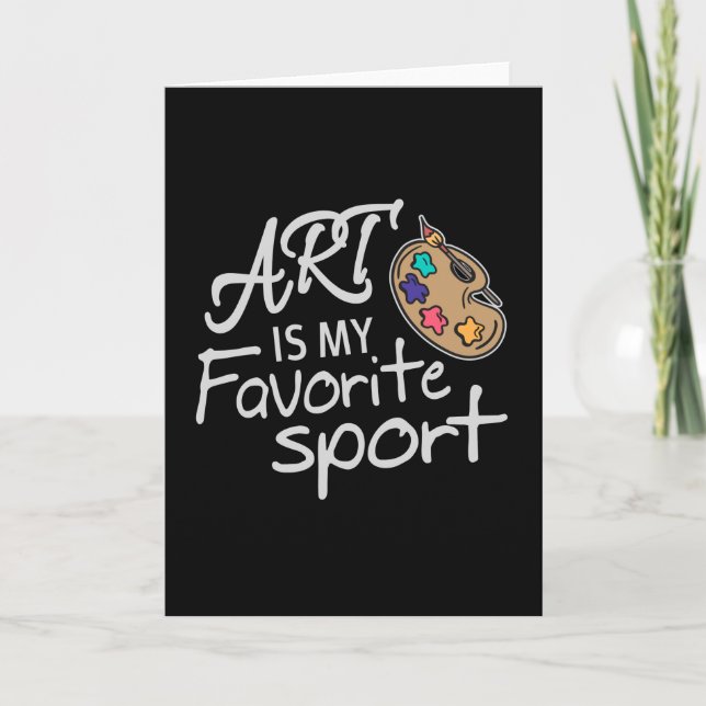 Kunst ist mein Lieblingssport Karte (Vorderseite)