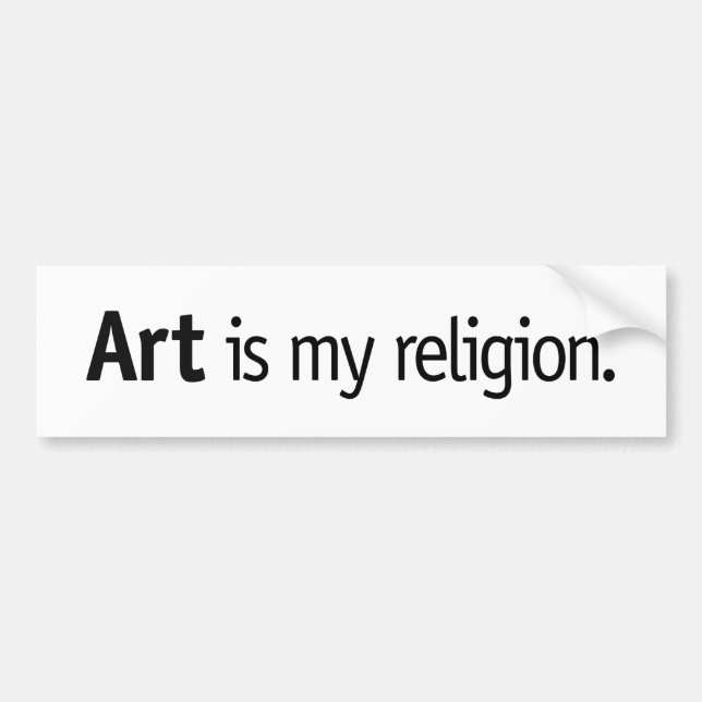 Kunst ist meine Religion. Autoaufkleber (Vorne)