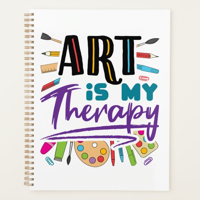 Kunst ist meine Therapie künstlerisch Künstlerisch Planer (Vorderseite)