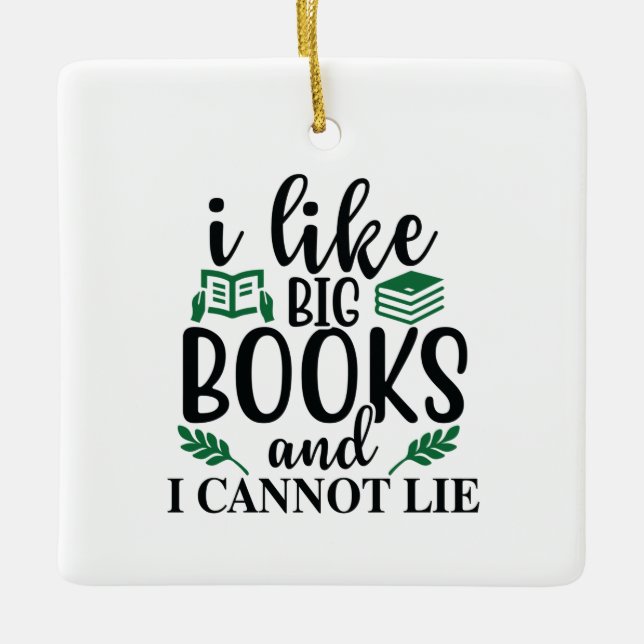 Kunst lesen Ich mag große Bücher und ich kann nich Keramikornament (Vorderseite)