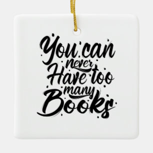 Kunst lesen Sie können nie zu viele Bücher haben Keramikornament