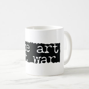 Kunst machen, nicht Krieg Kaffeetasse