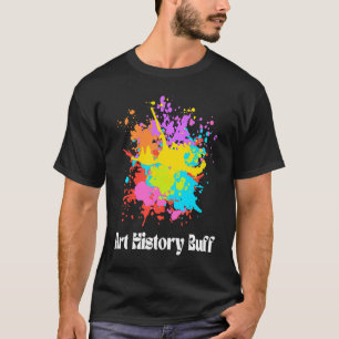 Kunstgeschichte-Fan Historiker Künstler Hauptfach T-Shirt