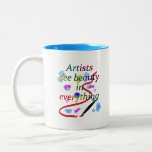 Künstler sehen Schönheit in alles Zweifarbige Tasse