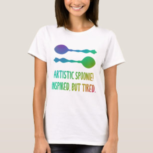"Künstlerische Spoonie! Inspiriert, aber müde."  T-Shirt