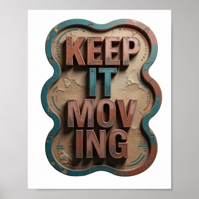 Künstlerisches Orange KEEP IT MOVING Zitat Design Poster (Vorne)