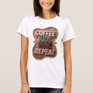 Künstlerisches Türkis COFFEE KIDS WINE REPEAT-Shir T-Shirt