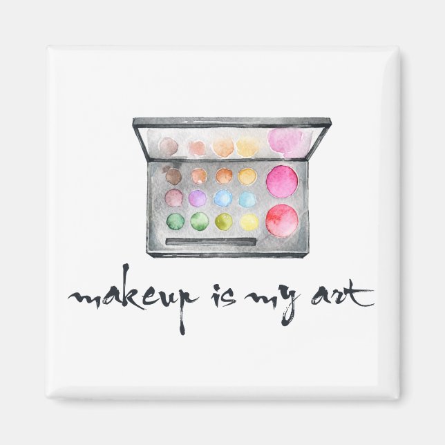 Künstlerpalette Makeup - Zitat "Makeup is My Art" Magnet (Vorne)