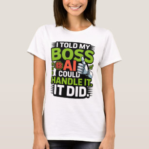 Künstliche Intelligenz Boss AI Funny Design T-Shirt