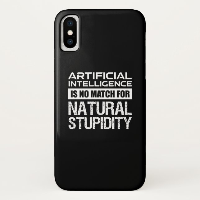Künstliche Intelligenz Naturstupidität Funny Case-Mate iPhone Hülle (Rückseite)
