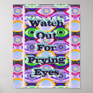 Kunstprint 'Achtung vor neugierigen Augen' Poster