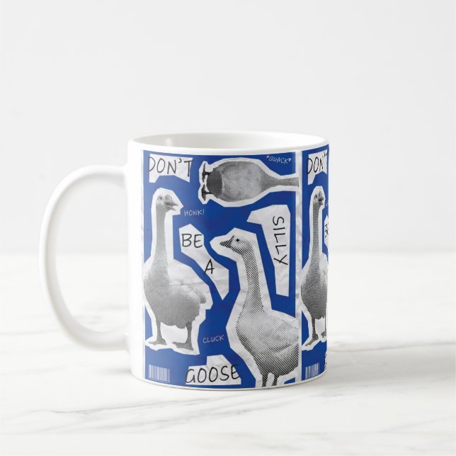 Kunstwerk Illustration sei kein Albernes Gänse Kaffeetasse (Links)